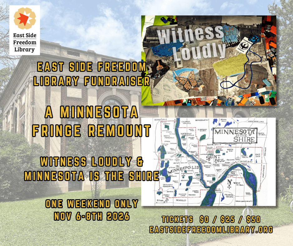 Witness Loudly & Minnesota is the Shire, or Fair & Back Again — East Side Freedom Library, by Kyle B. Dekker & Seán McArdle