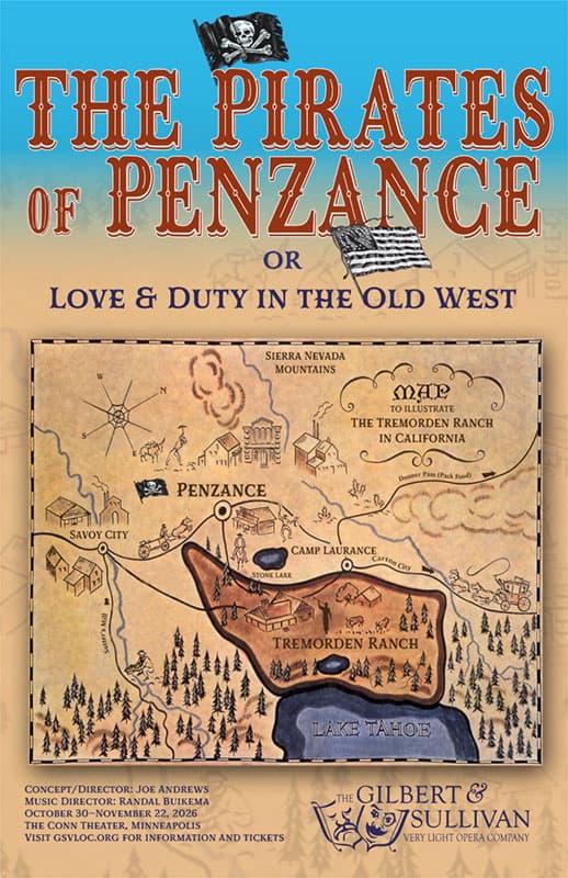 The Pirates of Penzance, or Love and Duty in the Old West — The Gilbert & Sullivan Very Light Opera Company, by W.S. Gilbert & Arthur Sullivan