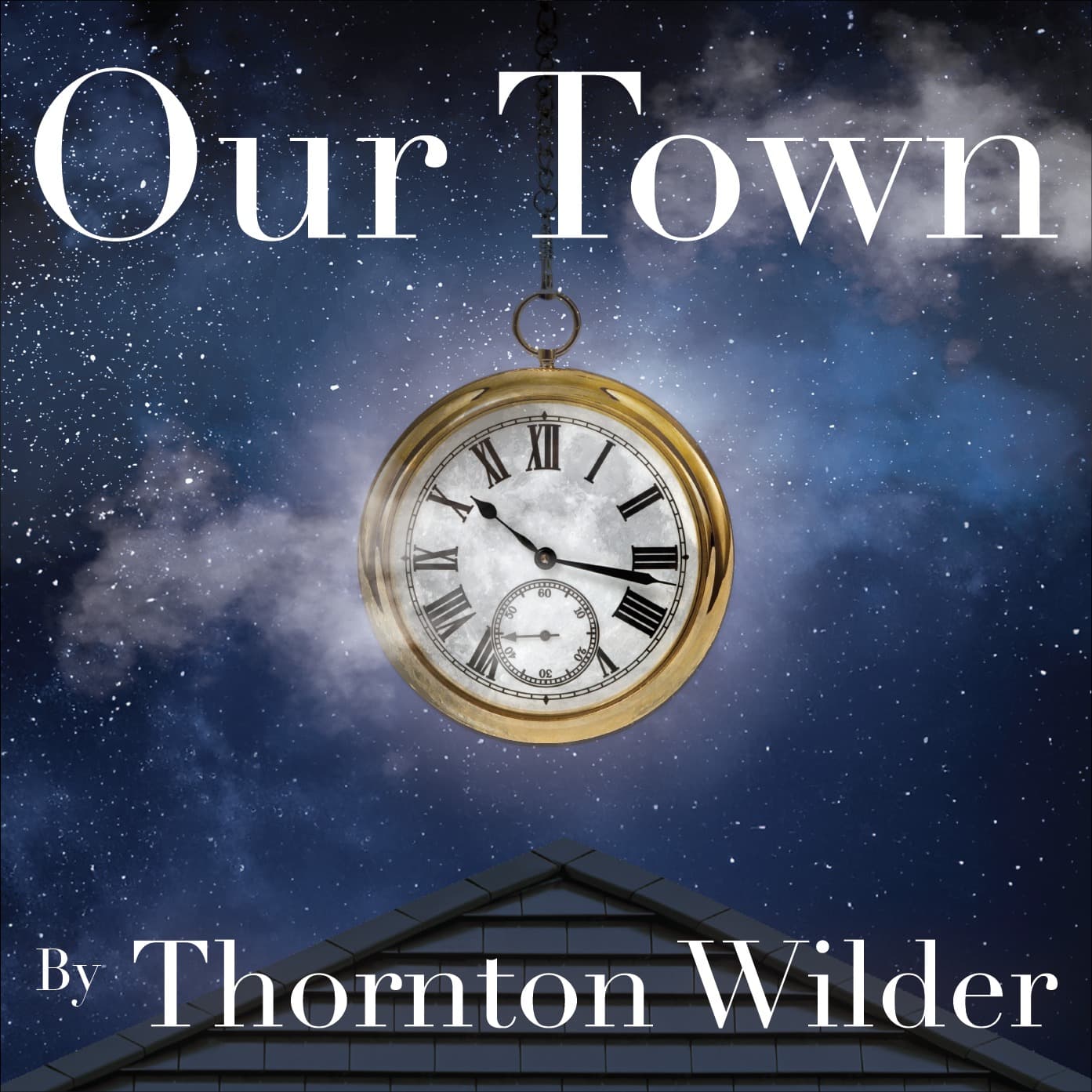 Our Town — Rosemount Area Arts Council, by Thornton Wilder