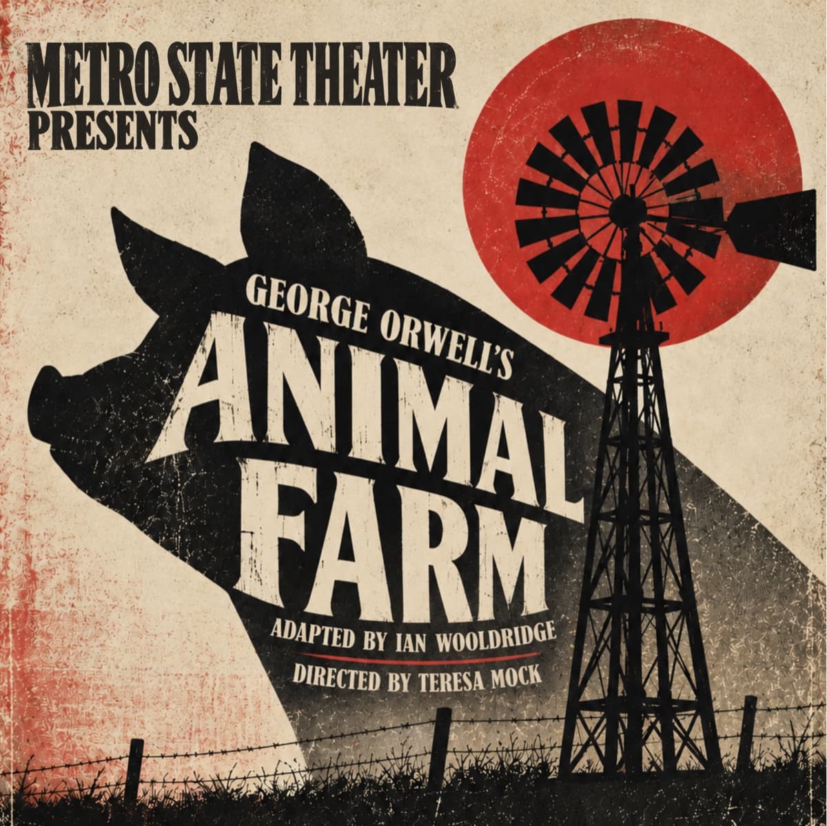 Animal Farm — Metropolitan State University Theater, by George Orwell, adapted by Ian Wooldridge