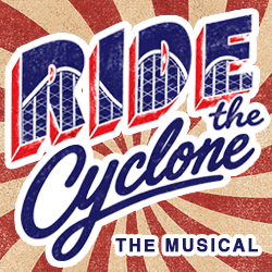 Musical - “Ride the Cyclone” — University of Minnesota Theatre