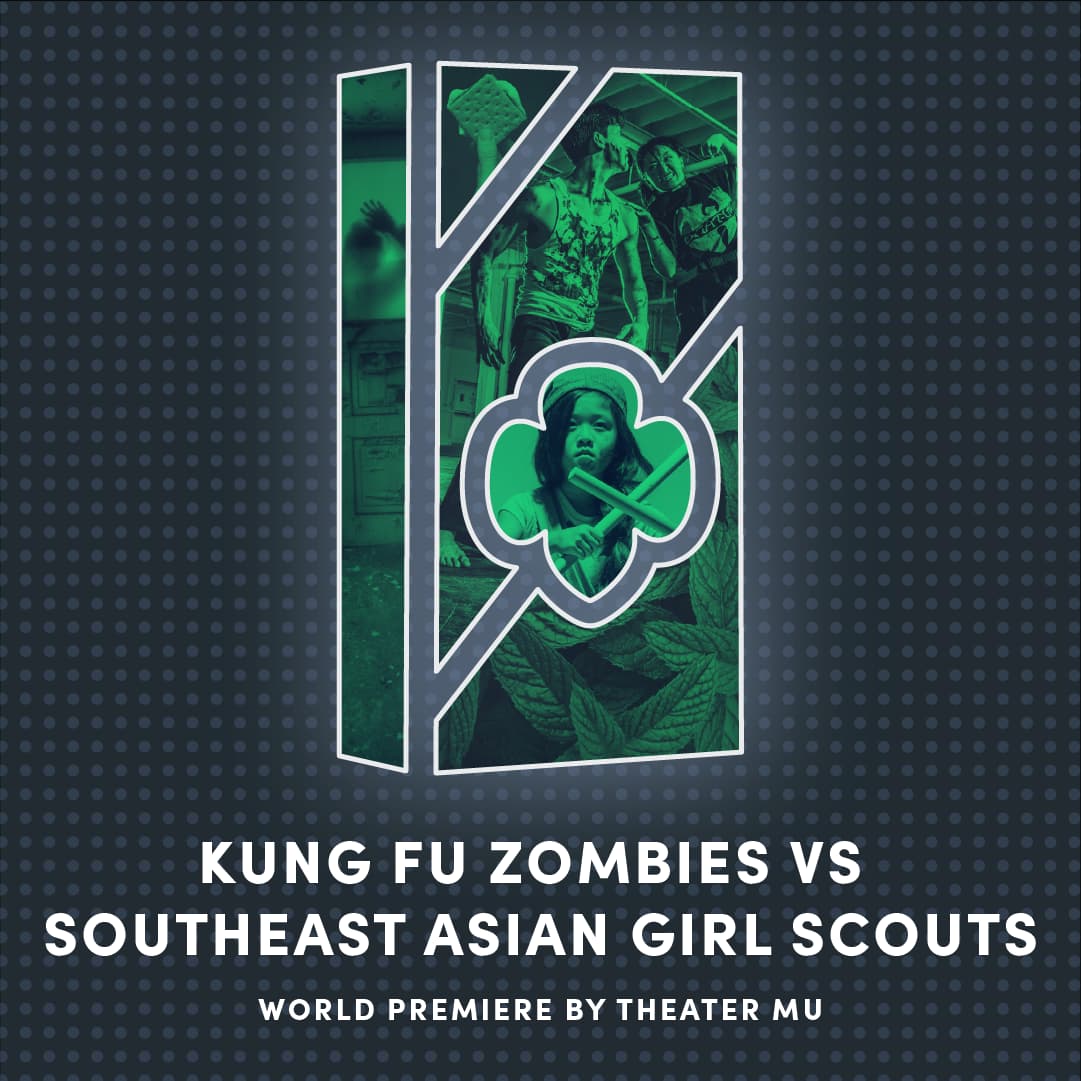 Kung Fu Zombies Vs. Southeast Asian Girl Scouts — Theater Mu