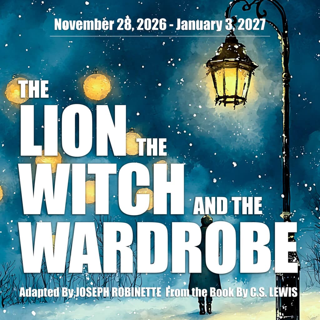 The Lion, the Witch and the Wardrobe — Open Window Theatre, by Joseph Robinette