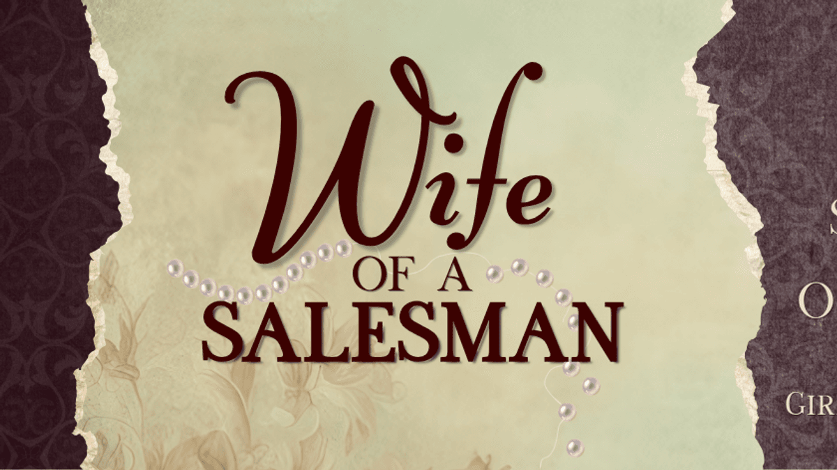 Wife of a Salesman — Girl Friday Productions, by Eleanor Burgess