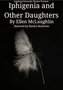 Iphigenia and Other Daughters — Augsburg University Theater