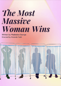 The Most Massive Woman Wins — Augsburg University Theater, by Madeleine George