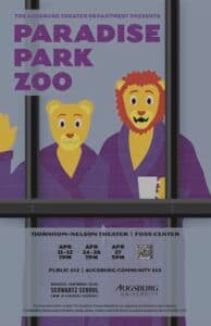 Paradise Park Zoo — Augsburg University Theater, by Savannah Reich